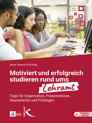 cover image of Motiviert und erfolgreich studieren rund ums Lehramt